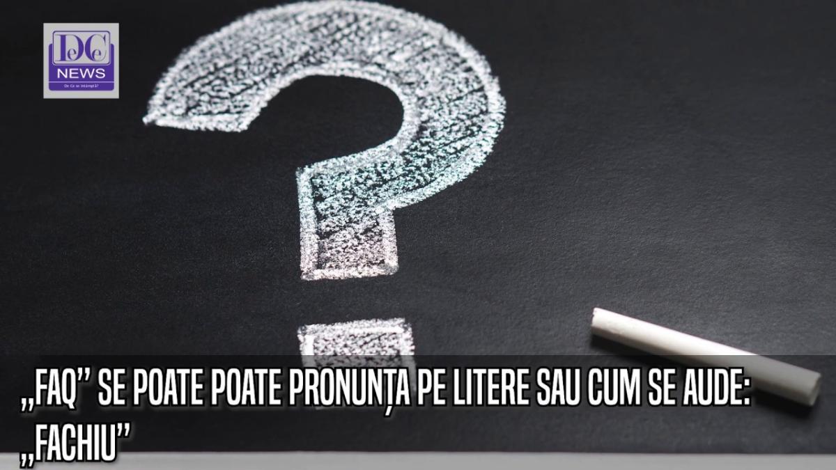 Repede: Ce înseamnă „FAQ”?