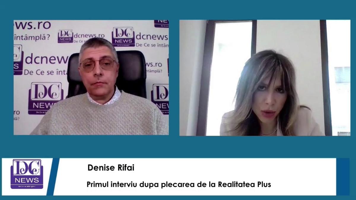 Denise Rifai, PRIMUL interviu după DEMISIA de la Realitatea Plus