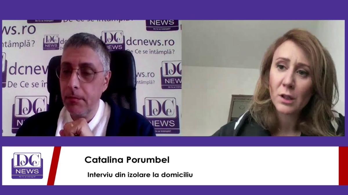 Catalina Porumbel, interviul ZILEI din autoizolare