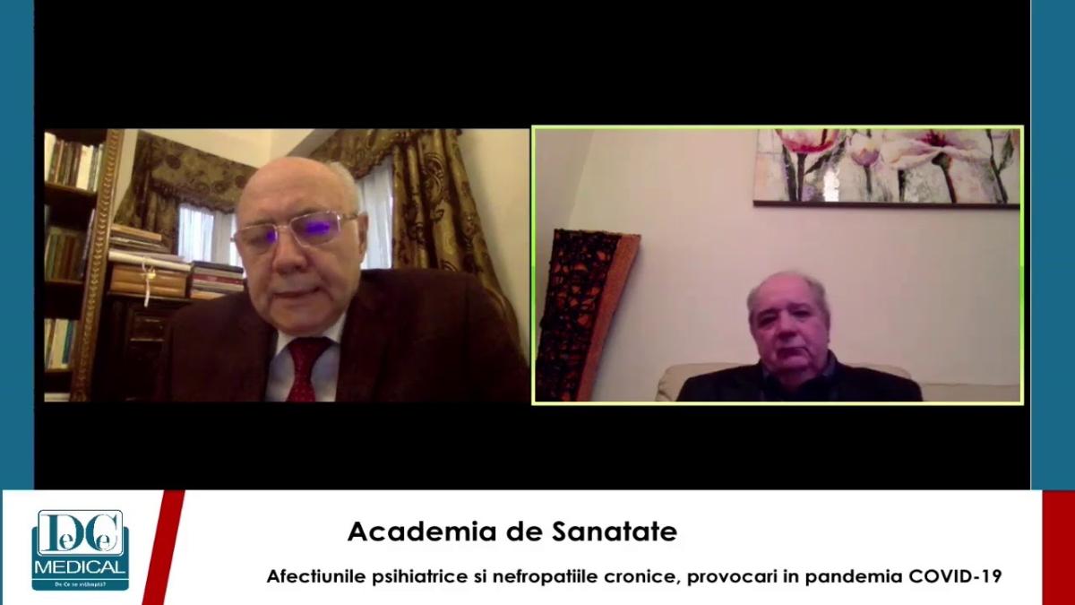 Afectiunile psihiatrice si nefropatiile cronice, provocari in pandemia COVID-19 Academia de Sanatate