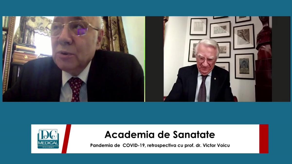 Pandemia de COVID-19, retrospectiva cu prof. dr. Victor Voicu. Academia de sanatate