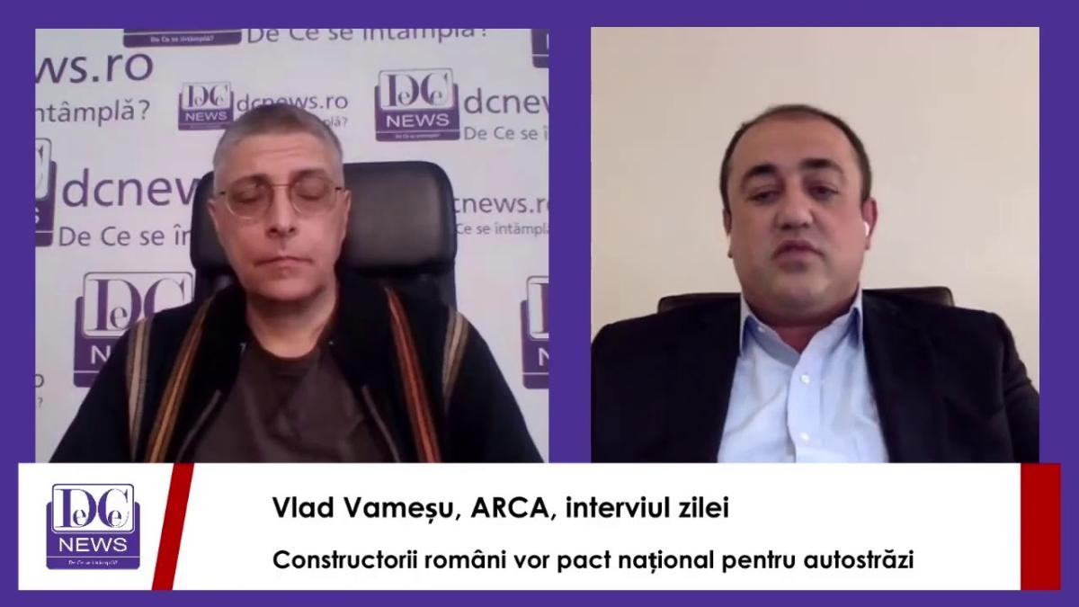 Pact fără precedent pentru autostrăzi. Vlad Vameșu, ARCA, interviul zilei