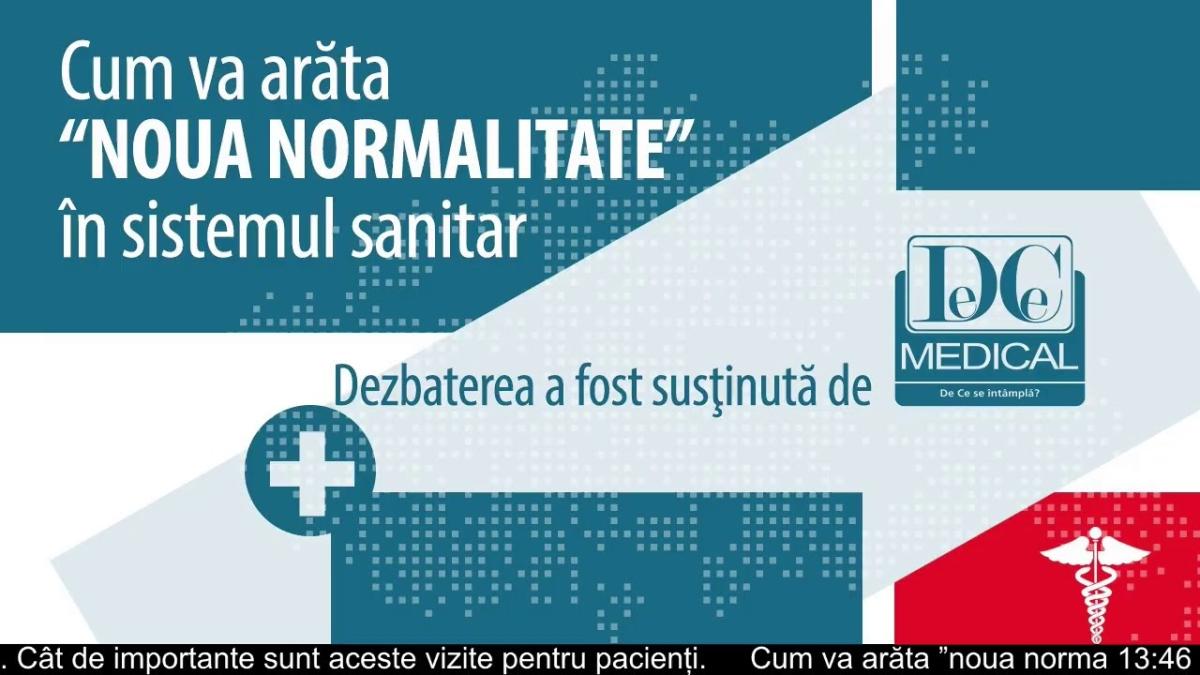 Cum va arăta "noua normalitate" în sistemul sanitar, dezbatere DCNews
