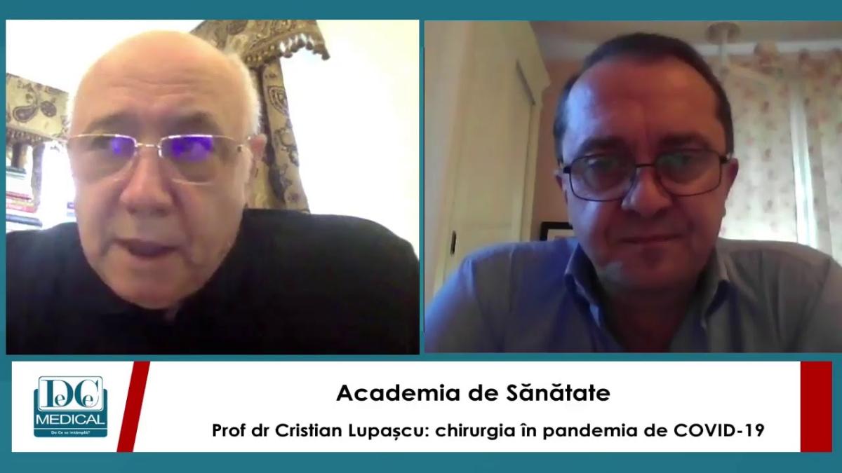 Prof dr Cristian Lupașcu: chirurgia în pandemia de COVID-19. Academia de Sănătate