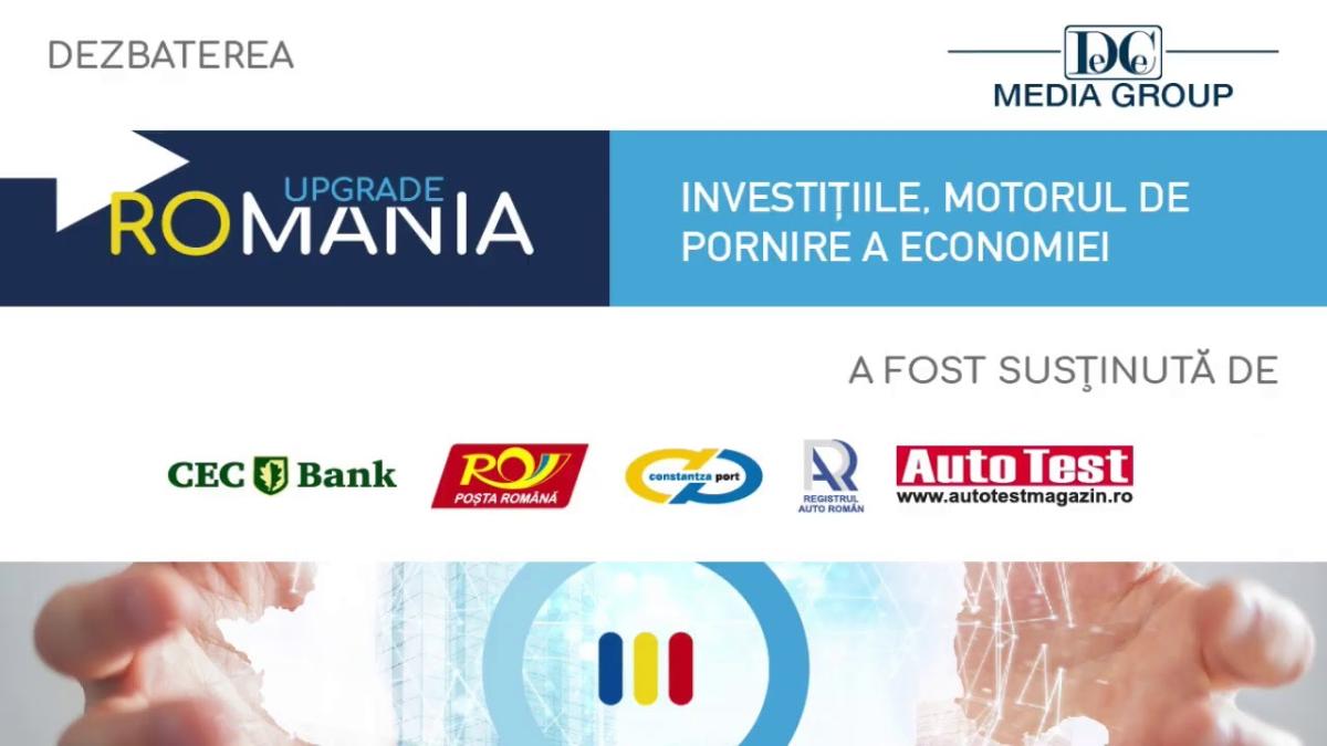 Upgrade Romania - Investițiile, motorul de pornire a economiei