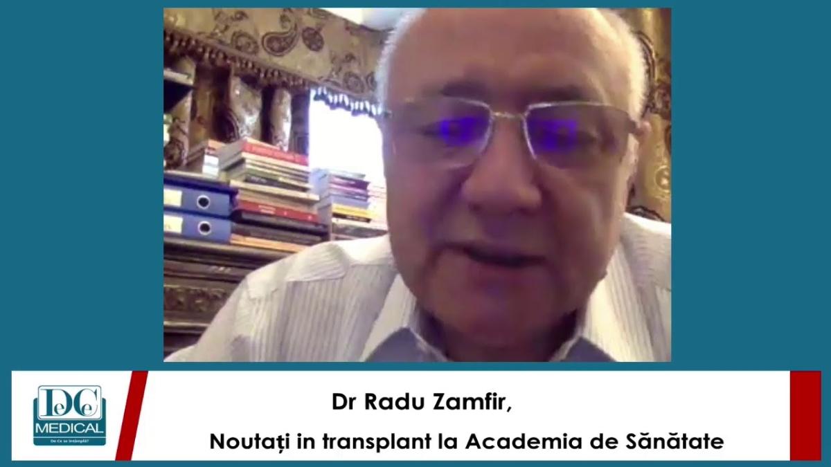 Dr Radu Zamfir, noutăți în transplant la Academia de Sănătate
