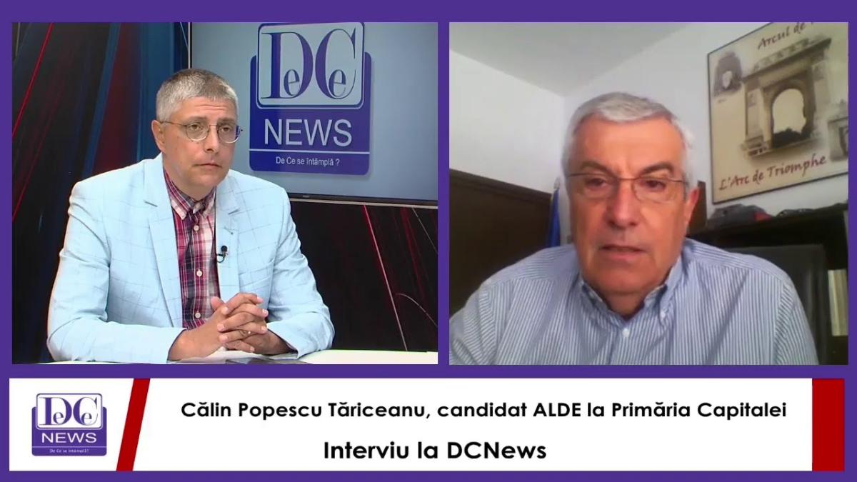 Călin Popescu Tăriceanu, candidat ALDE la Primăria Capitalei, interviu la DCNews
