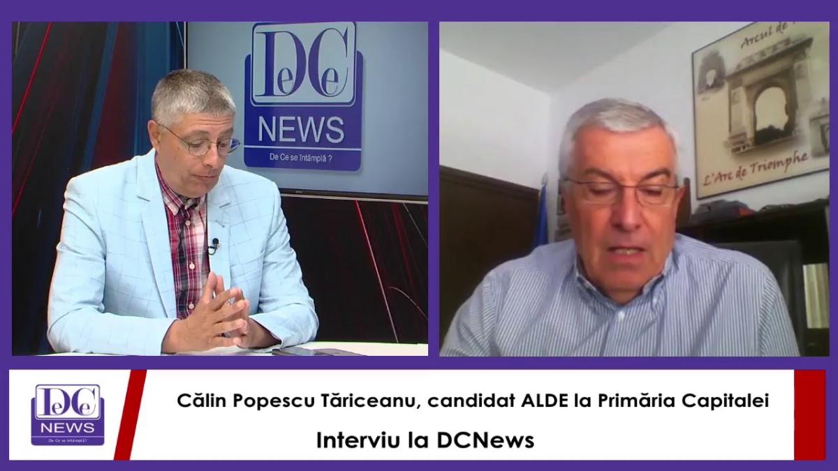 Călin Popescu Tăriceanu, candidat ALDE la Primăria Capitalei, interviu la DCNews