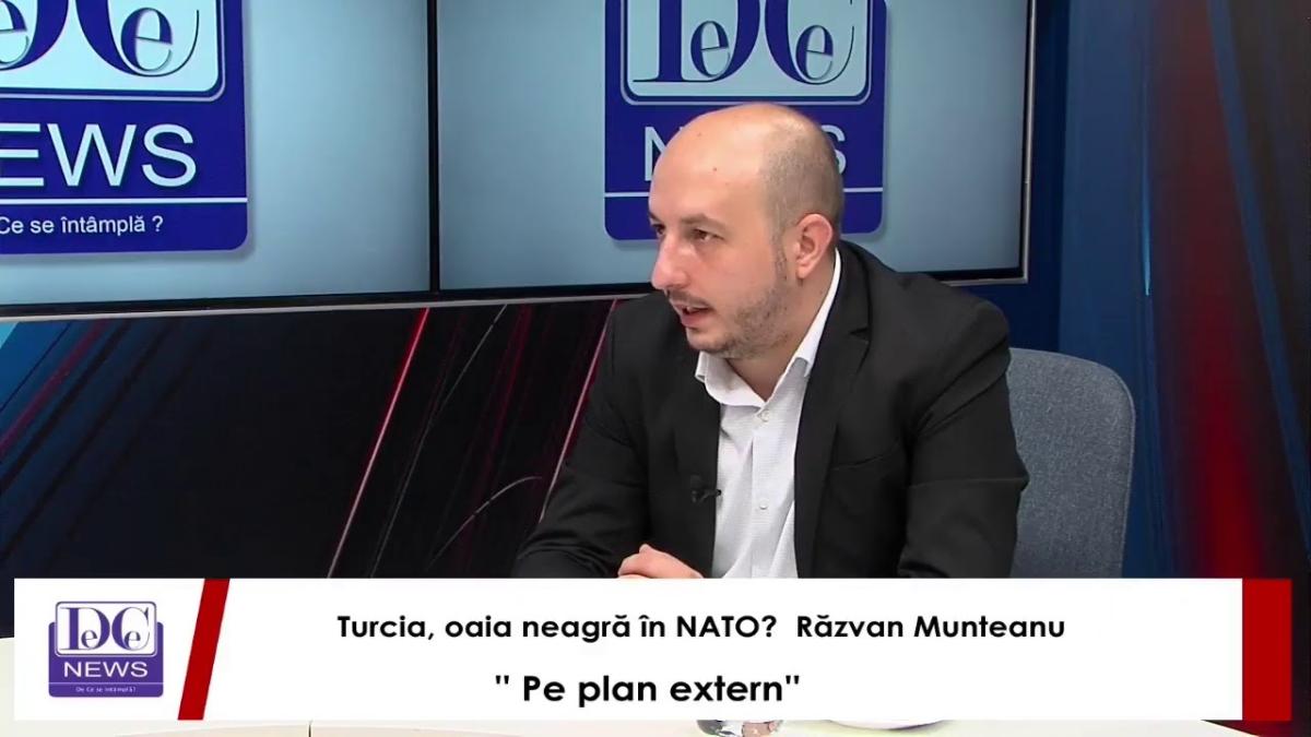 Turcia lui Erdogan, 'oaia neagră' în NATO? Răzvan Munteanu, „Pe Plan Extern”