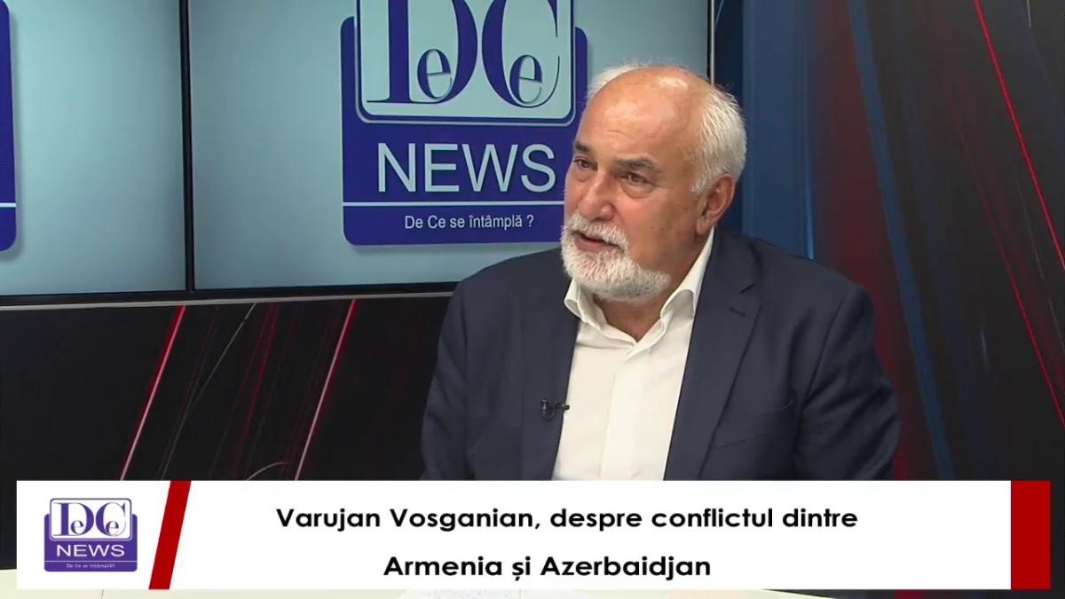 Varujan Vosganian, despre conflictul dintre Armenia și Azerbaidjan