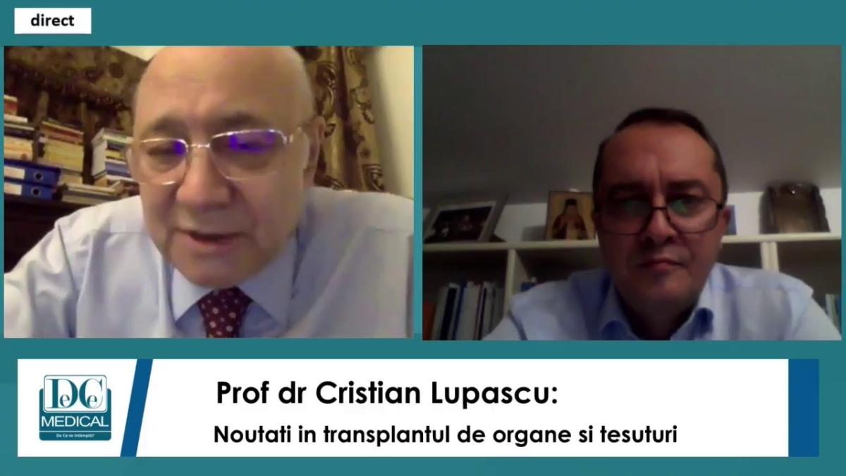 Dr Cristian Lupascu: Noutati in transplantul de organe si tesuturi. Academia de Sanatate