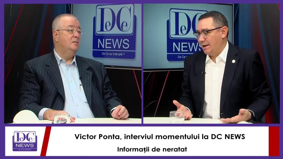 Victor Ponta, interviul momentului la DC NEWS. Informații de neratat