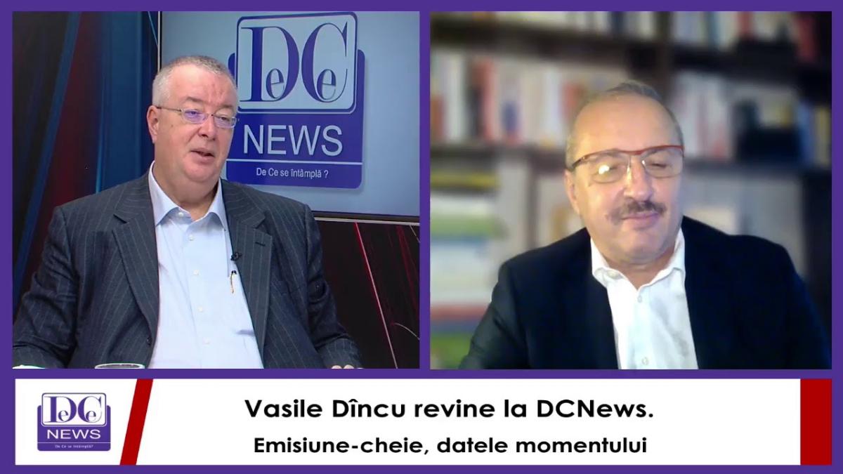 Vasile Dîncu revine la DCNews. Emisiune-cheie, datele momentului