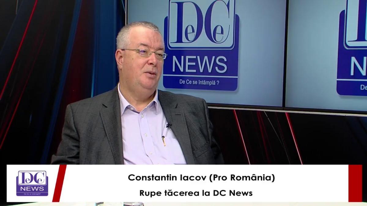 Constantin Iacov (Pro România) rupe tăcerea la DC News