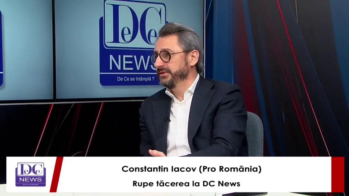 Constantin Iacov (Pro România) rupe tăcerea la DC News