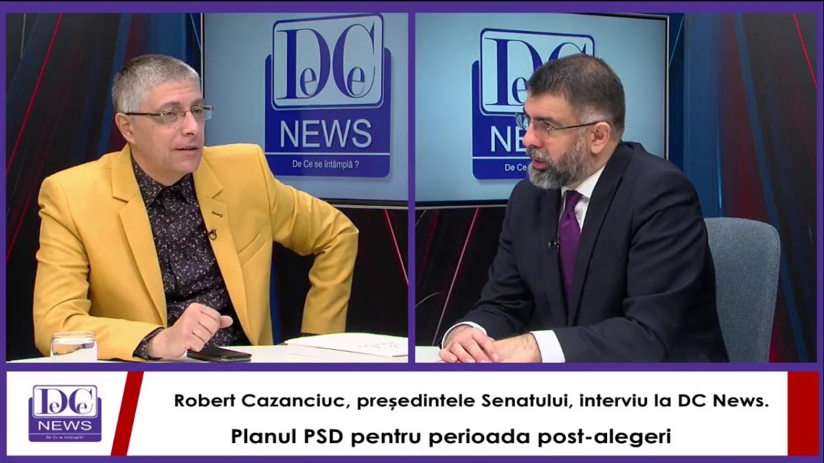 Robert Cazanciuc, președintele Senatului, interviu la DC News.