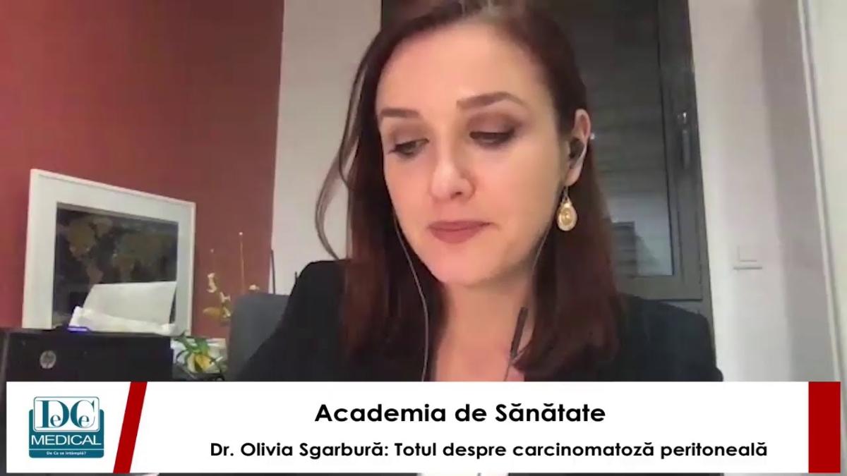 Dr Olivia Sgarbură: Totul despre carcinomatoză peritoneală. Academia de Sănătate