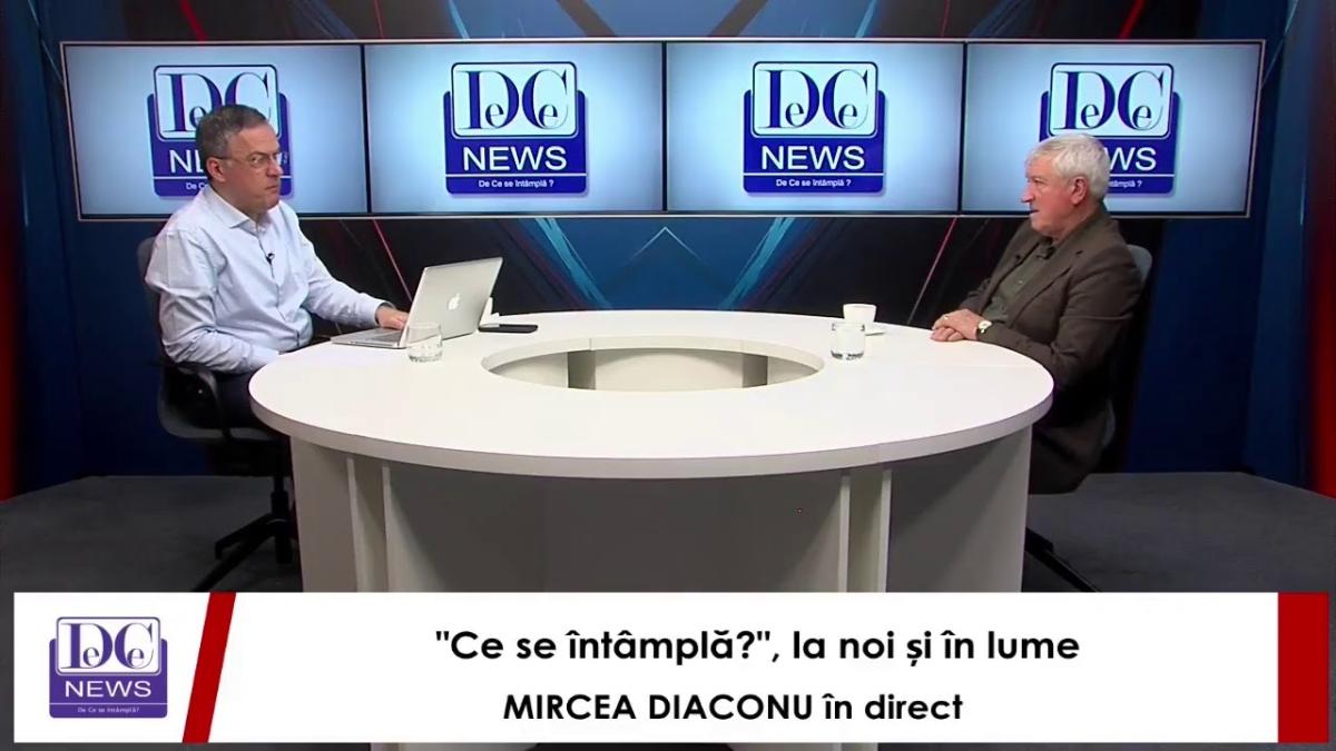 "Ce se întâmplă?", la DCNews, cu Răzvan Dumitrescu. Invitatul zilei: MIRCEA DIACONU