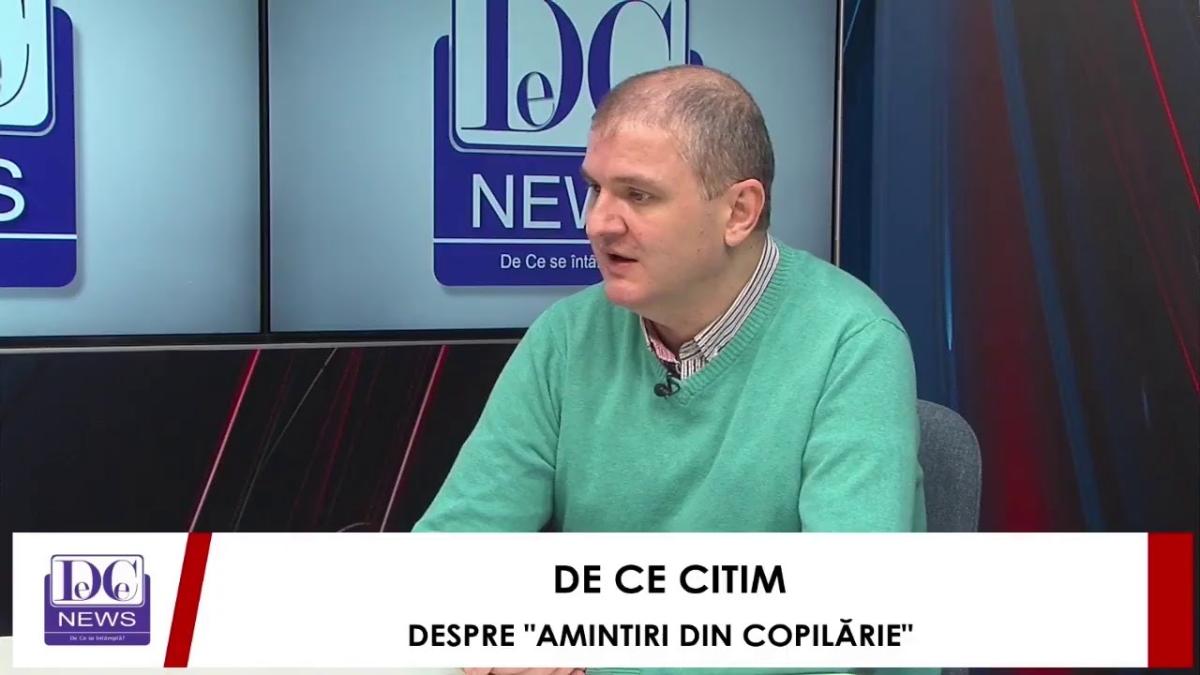 De Ce Citim, despre Amintiri din copilărie, live la DC News