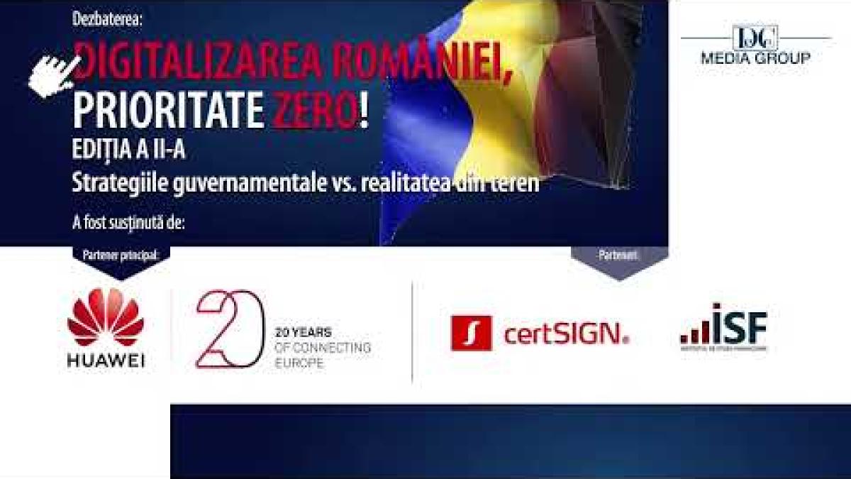 Digitalizarea Romaniei, prioritate ZERO! Editia a II-a