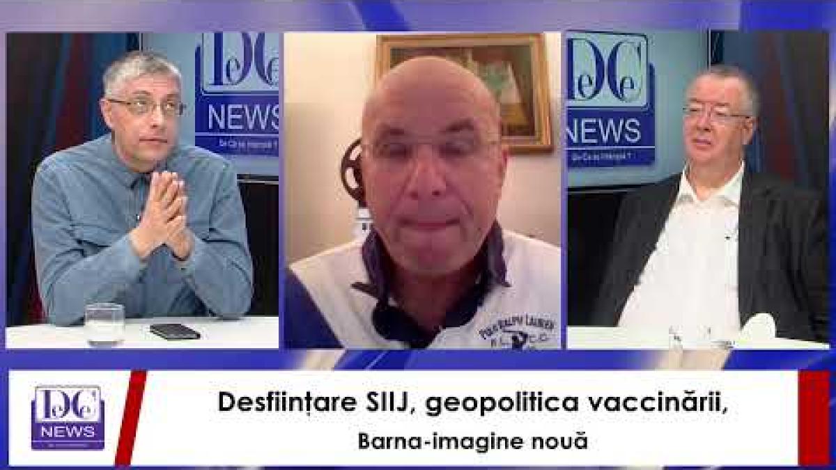 Desfiinţare SIIJ, geopolitica vaccinării, Barna-imagine nouă. Deferiţi Mass Media la DC NEWS TV