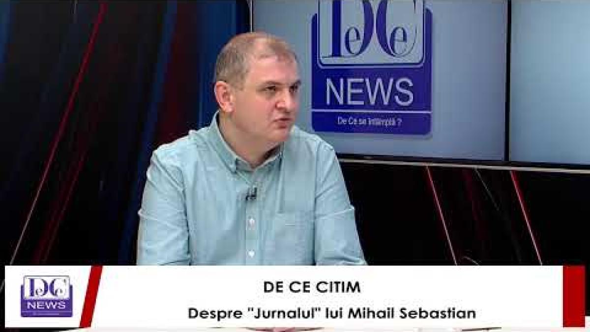 De Ce Citim - Despre Jurnalul lui Mihail Sebastian