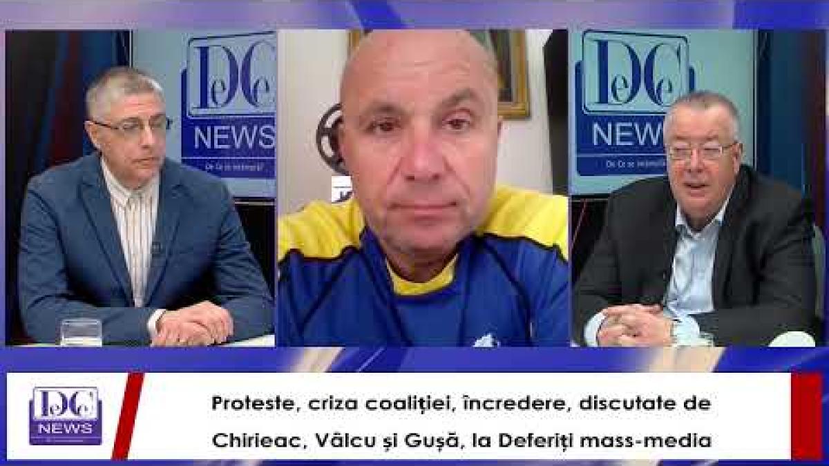 Proteste, criza coaliției, încredere, discutate de Chirieac, Vâlcu și Gușă, la Deferiți mass-media