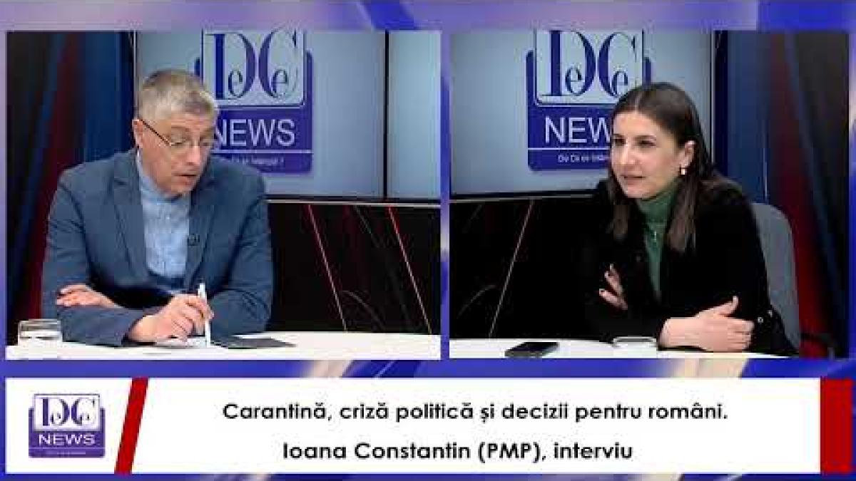 Carantină, criză politică și decizii pentru români. Ioana Constantin (PMP), interviu