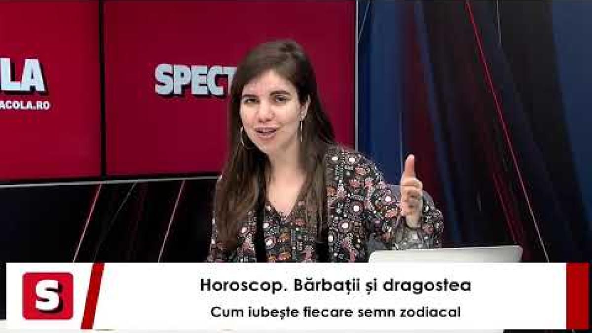 Horoscop. Bărbații și dragostea. Astrolog Daniela Simulescu, la Interviurile de Weekend