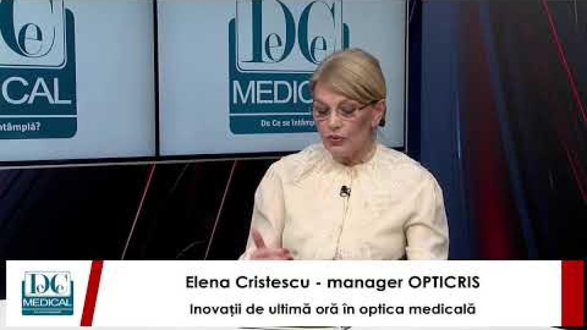 Elena Cristescu, manager OPTICRIS: Inovații în optica medicală la Interviurile DC News și DC Medical