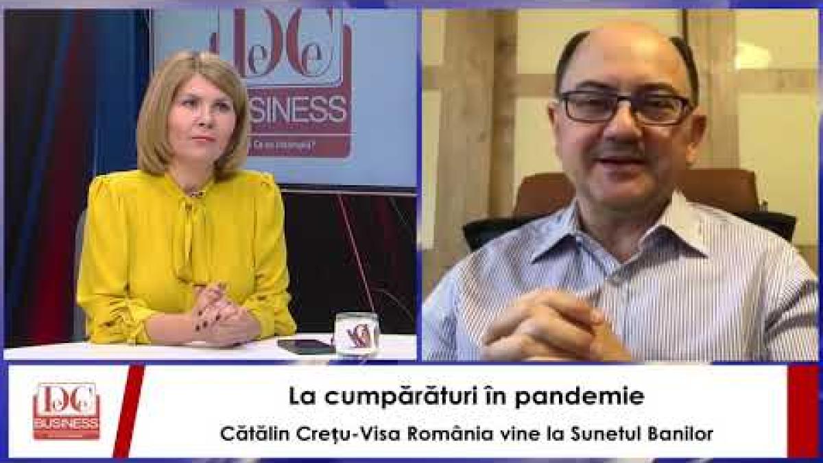 La cumpărături in pandemie. Catalin Cretu-Visa România vine la Sunetul Banilor