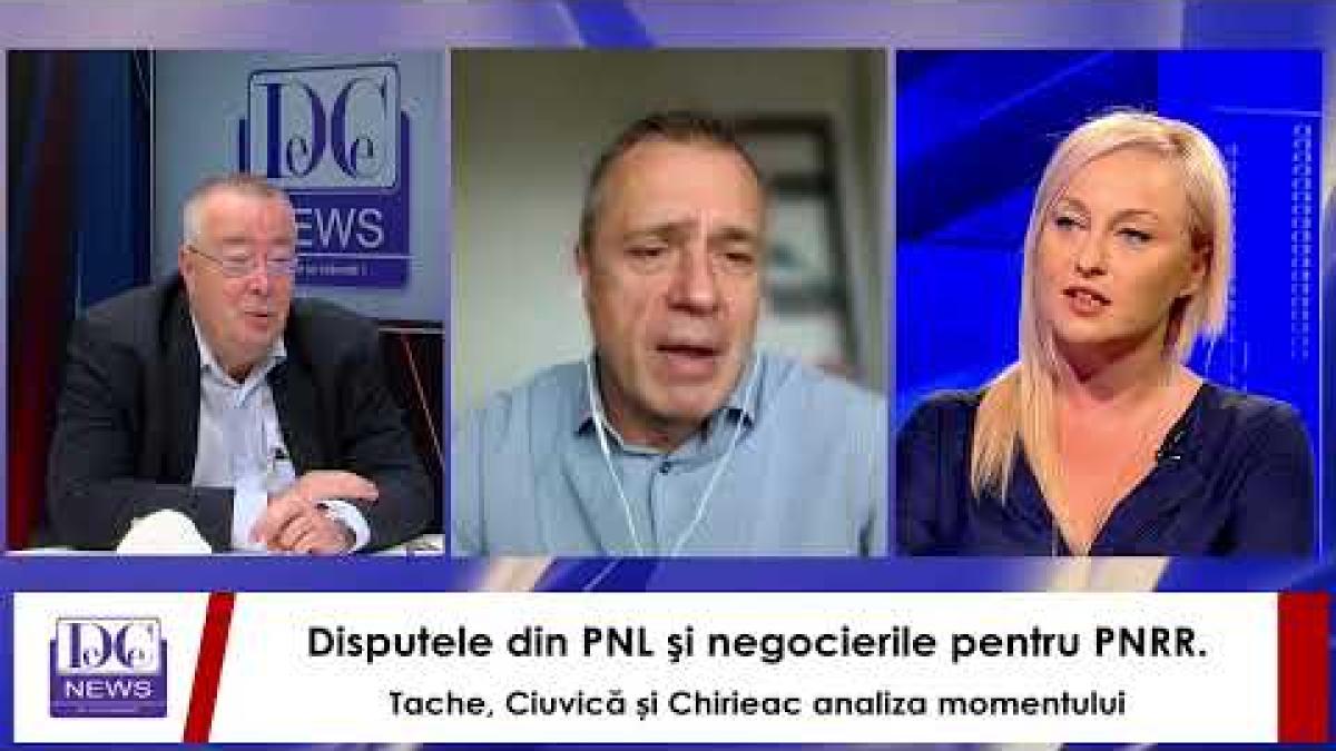 Disputele din PNL şi negocierile pentru PNRR. Chirieac, Tache şi Ciuvică, analiza momentului