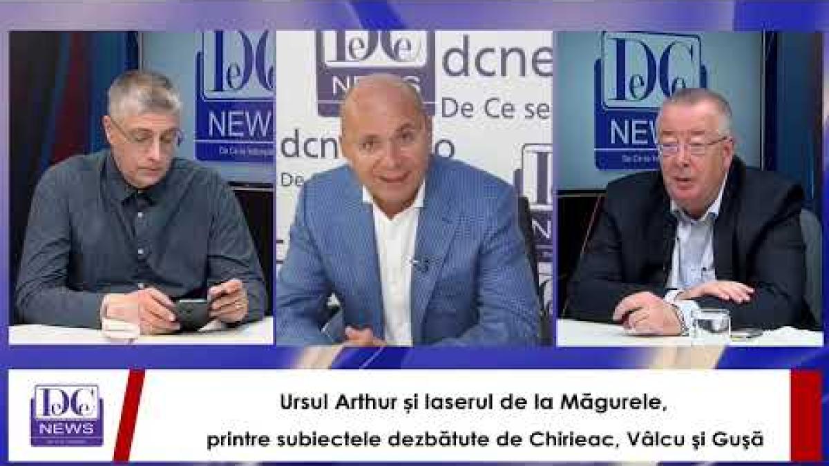 Ursul Arthur și laserul de la Măgurele, printre subiectele dezbătute de Chirieac, Vâlcu şi Guşă