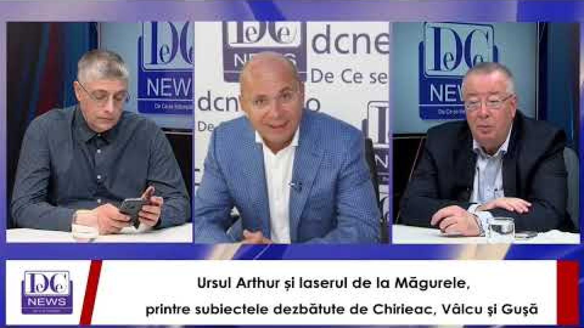 Ursul Arthur și laserul de la Măgurele, printre subiectele dezbătute de Chirieac, Vâlcu şi Guşă