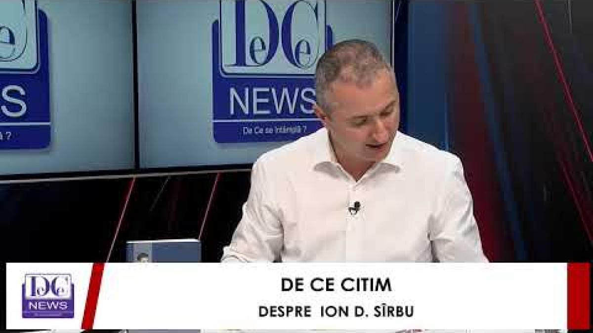 De Ce Citim - Despre Ion D. Sîrbu, la DC News TV