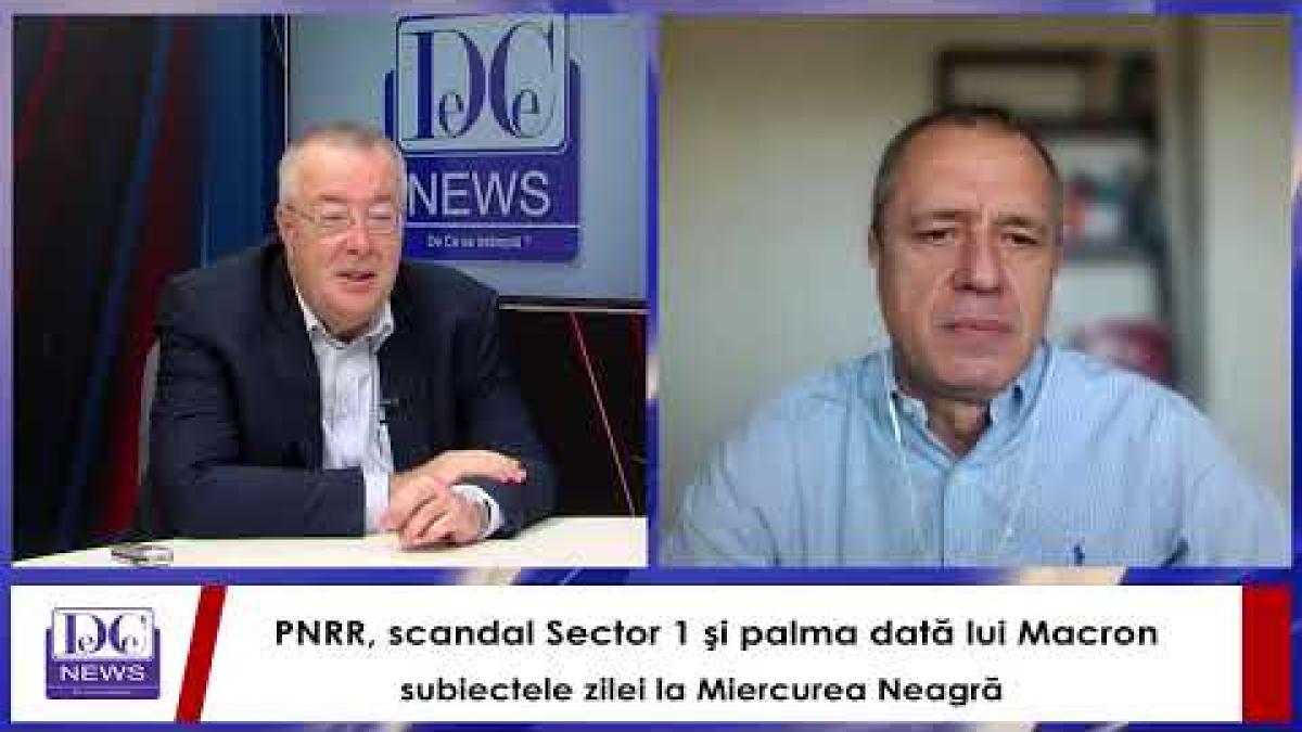 PNRR, scandal Sector 1 şi palma dată lui Macron, subiectele zilei la Miercurea Neagră