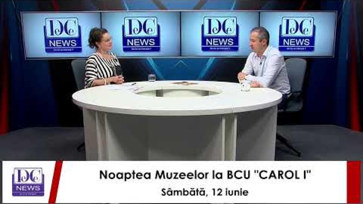 Mireille Rădoi, director BCU Carol I, interviu live la DC News TV despre Noaptea Muzeelor