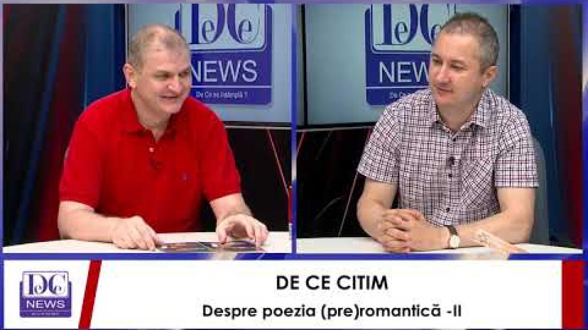 De Ce Citim – Despre poezia (pre) romantică (II)