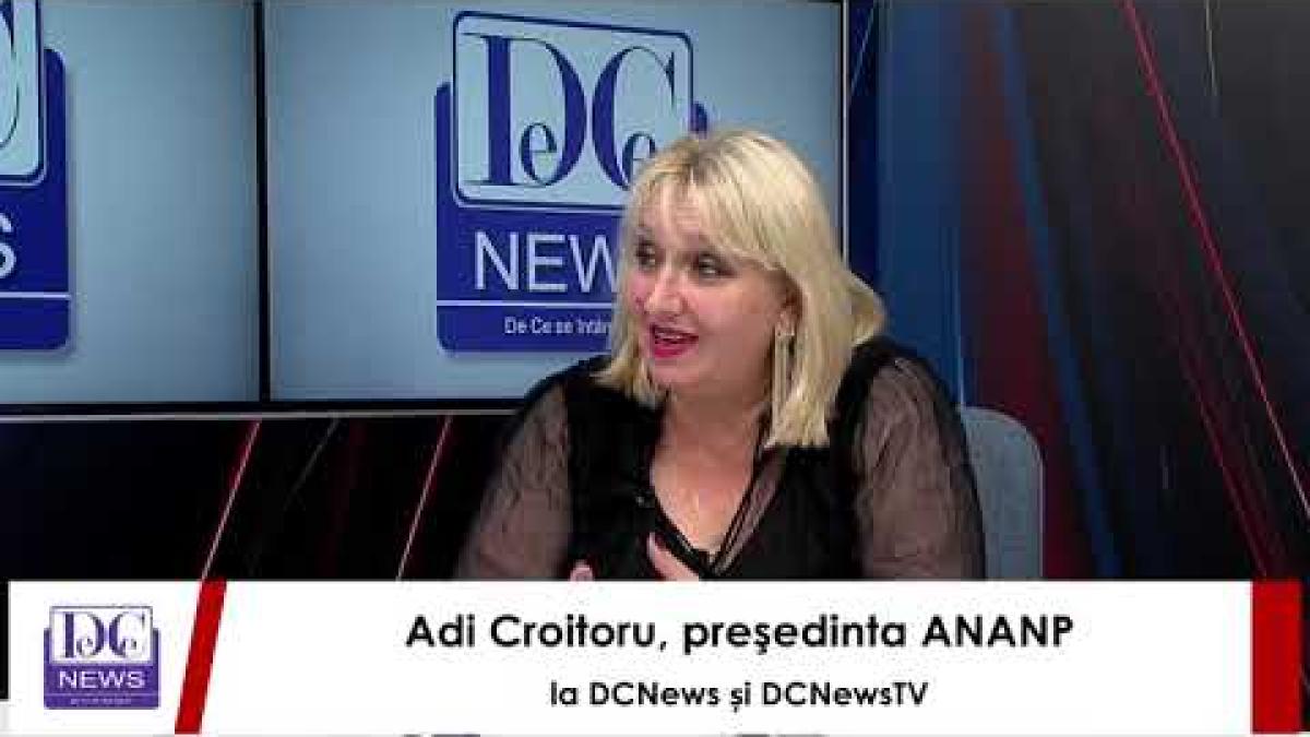 Adi Croitoru, preşedinta ANANP, la DCNews și DCNewsTV