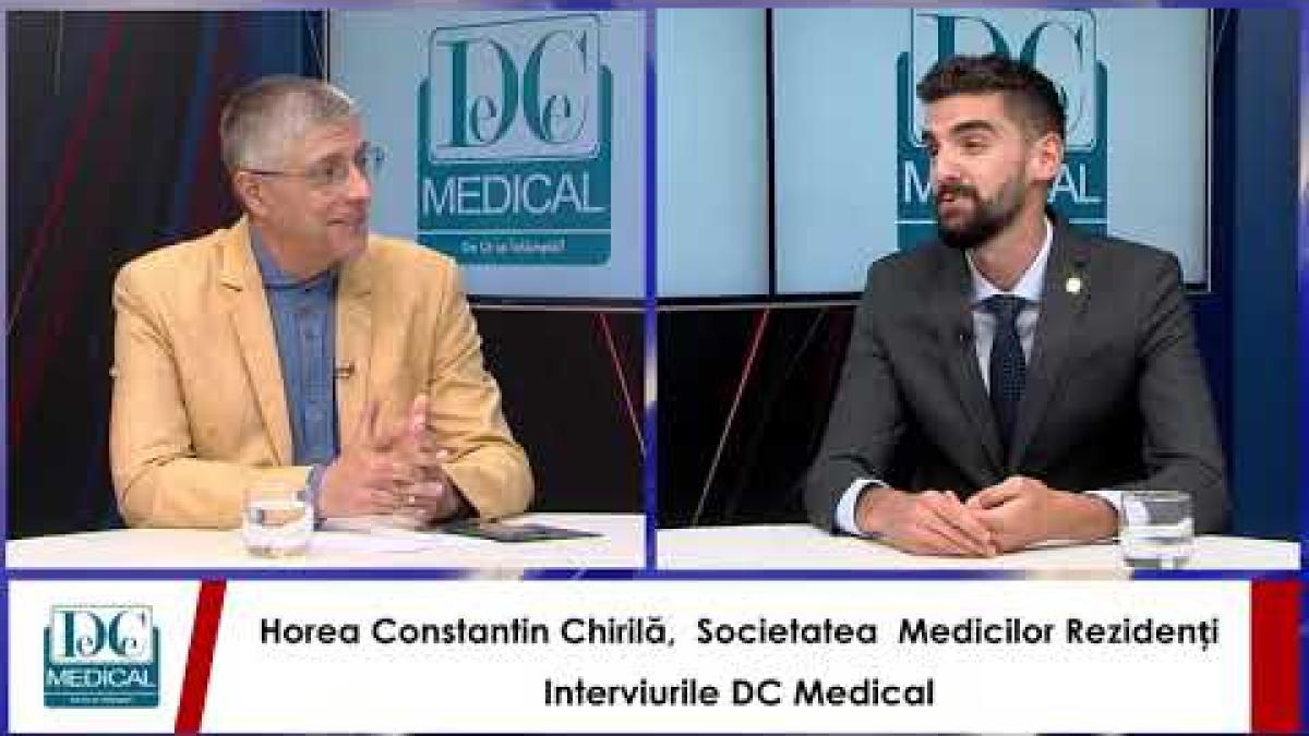REZIDENȚIAT și REZIDENȚI, cu Horea Constantin CHIRILĂ. Interviurile DCNews și DCMedical