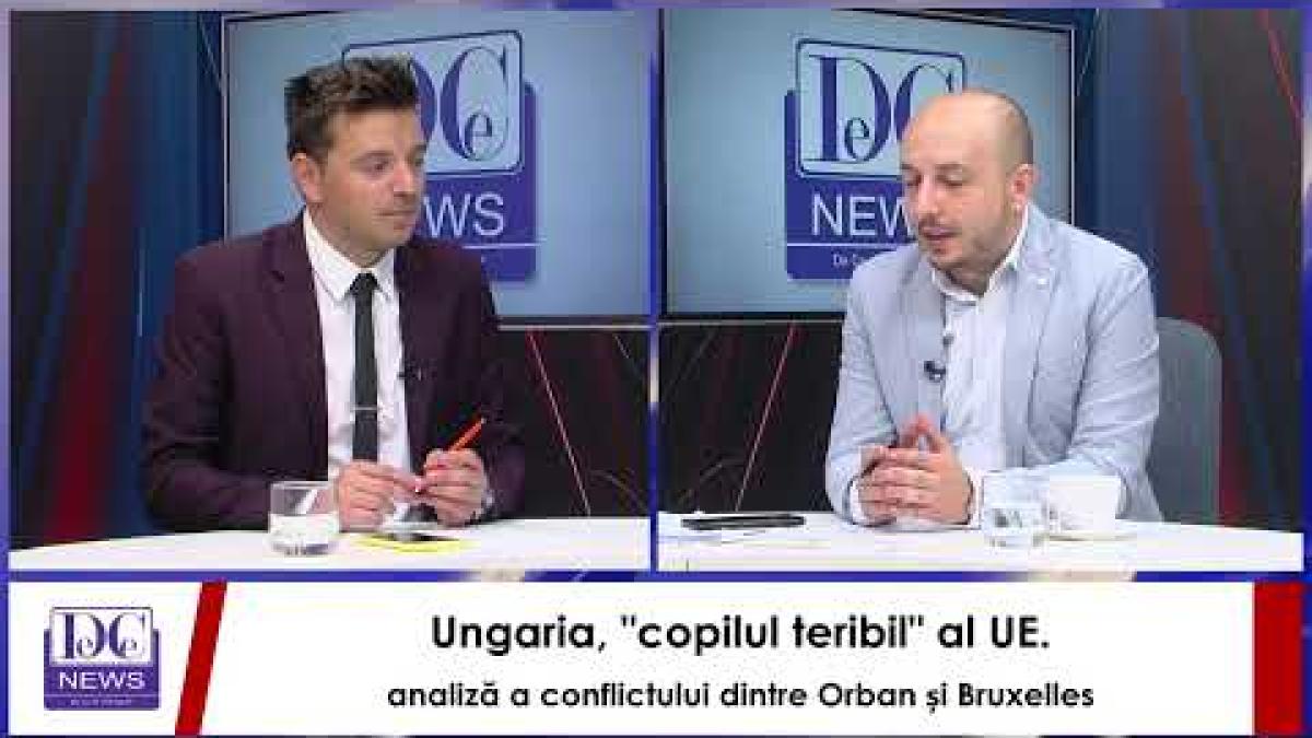 Ungaria, "copilul teribil" al UE.  Răzvan Munteanu,  analiză a conflictului dintre Orban și UE