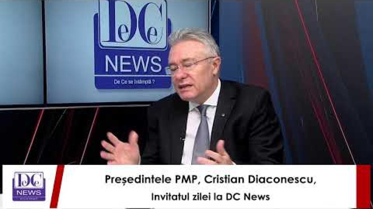 Președintele PMP, Cristian Diaconescu, invitatul zilei la DC News