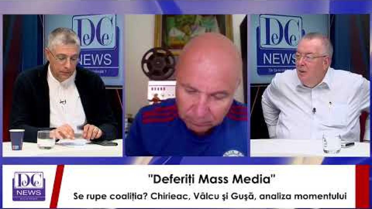 Se rupe coaliţia? Chirieac, Vâlcu şi Guşă, analiza momentului la Deferiţi Mass Media