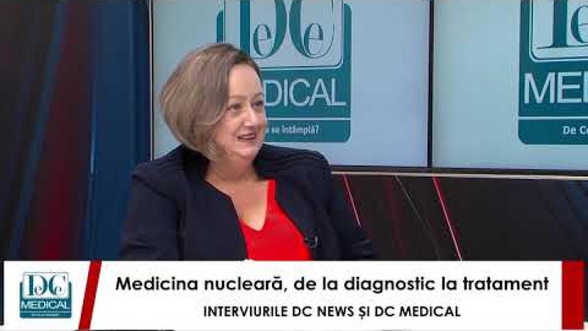 Totul despre Medicina nucleară, cu Dr Raluca Mititelu, la Interviurile DC NEWS și DC MEDICAL