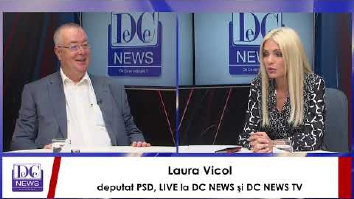 Laura Vicol, deputat PSD, LIVE la DC NEWS şi DC NEWS TV