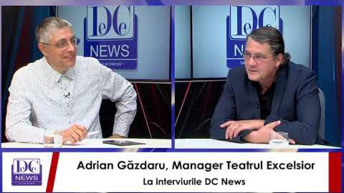 Adrian Găzdaru, managerul Teatrului Excelsior, la DCNews