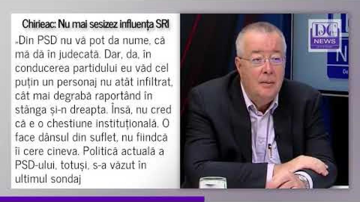 Chirieac: Nu mai sesizez influența SRI. Dacă era, nu mai aveam campania lui Orban împotriva lui Cîțu