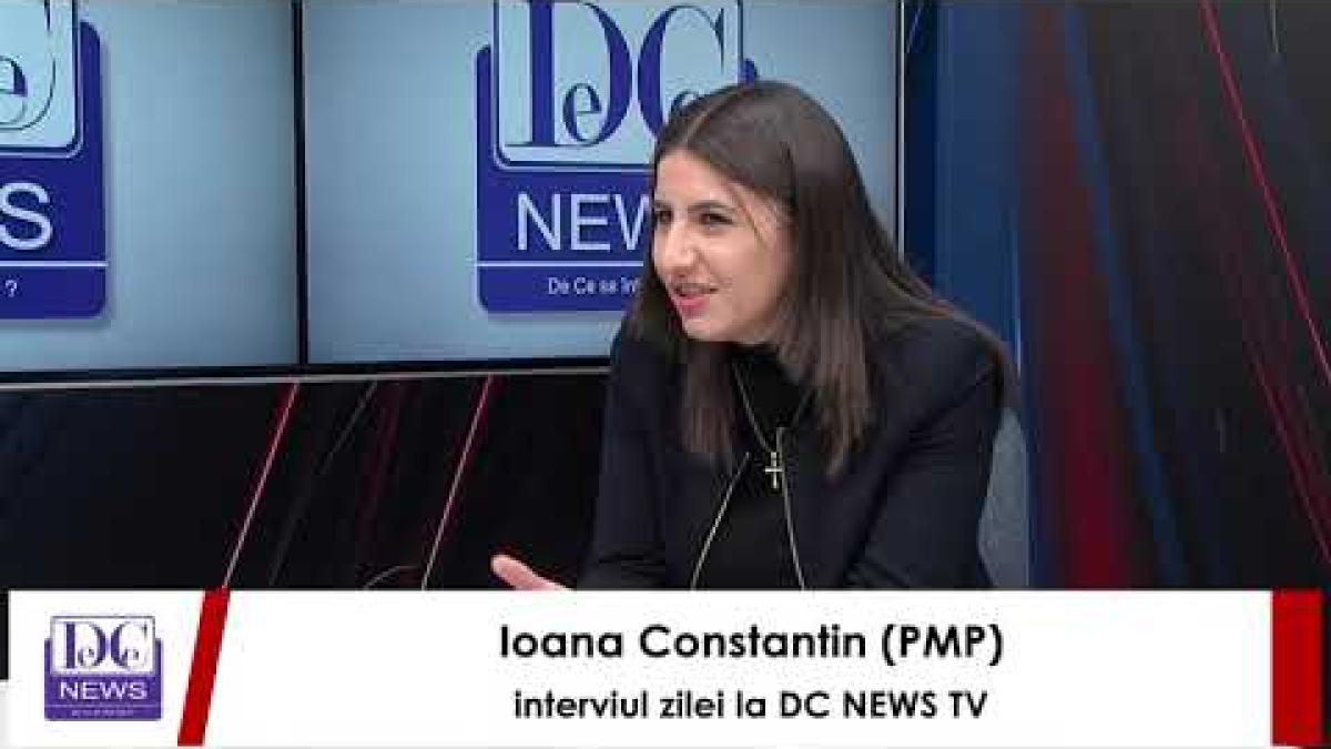 Ioana Constantin (PMP), interviul zilei la DC NEWS TV