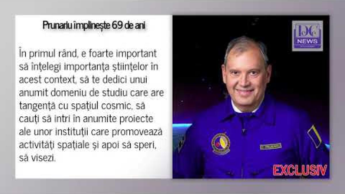 Dumitru Prunariu, interviu EXCLUSIV la împlinirea vârstei de 69 de ani
