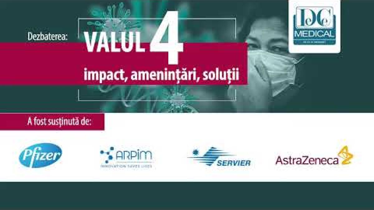 Valul 4 al pandemiei COVID-19: impact, amenințări, soluții. Dezbatere DCMedia Group